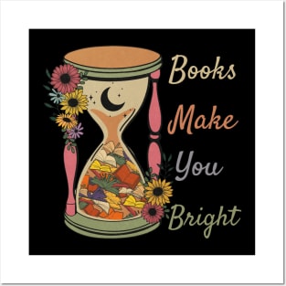 Books Make You Bright Posters and Art